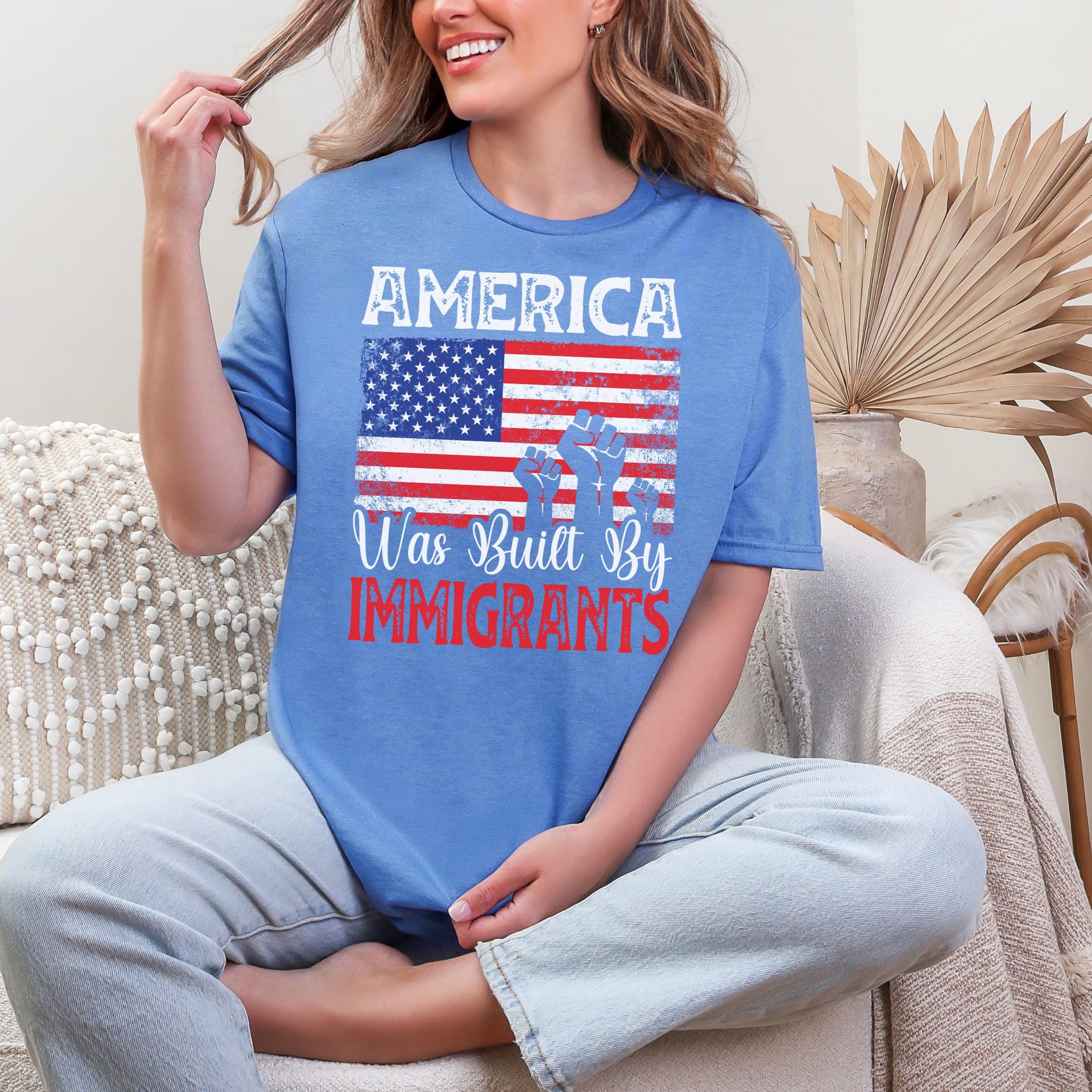 America Was Built By Immigrants Shirt: Pro-Immigration Social Justice Tee